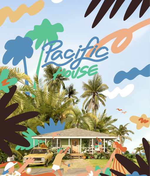 朝も昼も夜も楽しく。Pacific HOUSEで過ごすONE DAY。